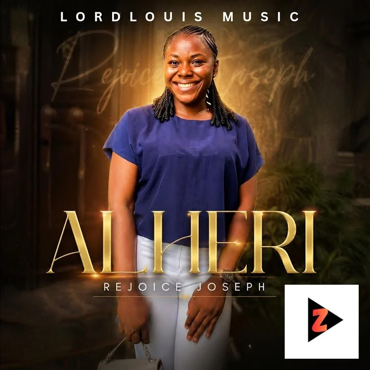Lordlouis Music Alheri Feat Rejoice Joseph Ft Rejoice Joseph