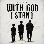 Mission With God I Stand Ft Scribe Music