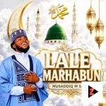 Musaddiq M Sadiq Lale Marhabun