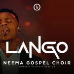 Neema Gospel Choir Lango Live Music Video