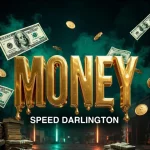 Speed Darlington Money